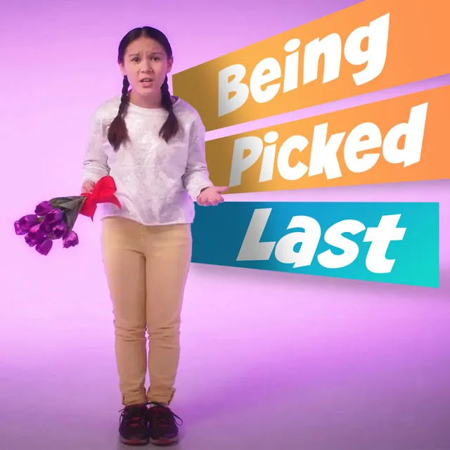 Being Picked Last lesson thumbnail